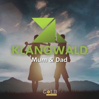 Klangwald - Mum & Dad