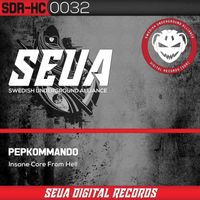 Pepkommando - Insane Core from Hell