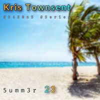 Kris Townsent - Summer 23