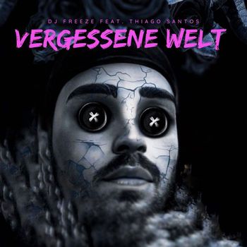 DJ FREEZE - Vergessene Welt