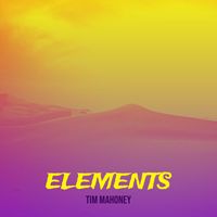 Tim Mahoney - Elements