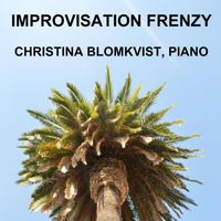 Christina Blomkvist - Improvisation Frenzy