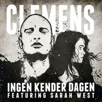 Clemens - Ingen Kender Dagen (feat. Sarah West)