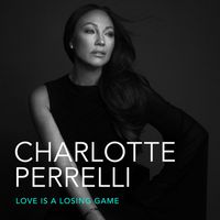 Charlotte Perrelli - Love Is A Losing Game