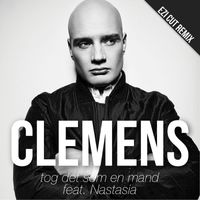 Clemens - Tog Det Som En Mand (feat. Nastasia) [Ezi Cut Remix]