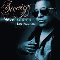 Stevie B - Never Gonna Let You Go