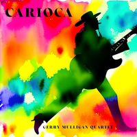 Gerry Mulligan Quartet - Carioca