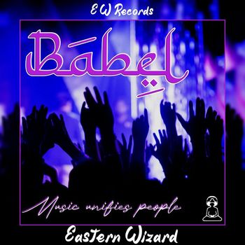 Eastern Wizard - Babel