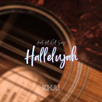 Khai - And All Will Sing Hallelujah