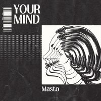 Masto - Your Mind (Exstended Version)