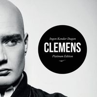Clemens - Ingen Kender Dagen (Platinum Edition [Explicit])