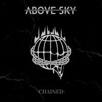Above Sky - Chained