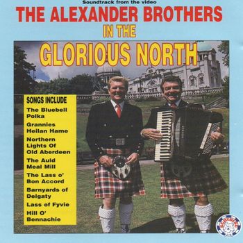 The Alexander Brothers - In The Glorious North
