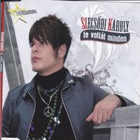 Szecsődi Károly - Te voltál minden