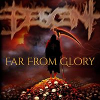 Descent - Far From Glory (Explicit)
