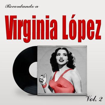 Virginia López - Recordando a Virginia López, Vol. 2