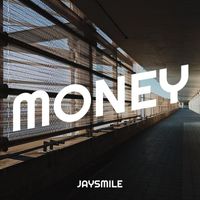 Jaysmile - Money