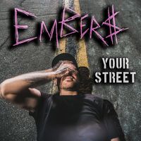 Embers - your street (Explicit)