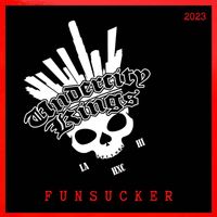 Undercity Kings - Fun Sucker (Explicit)