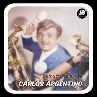 Carlos Argentino - Favoritas De Carlos Argentino