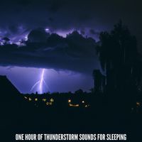 Ame - One Hour of Thunderstorm Sounds for Sleeping