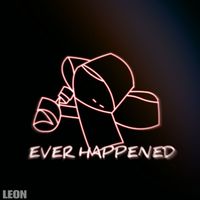 Leon - Ever Happened