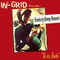 In-Grid - Tu Es Foutu (Benny Benassi Remix)