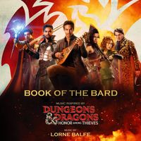 Lorne Balfe - Book of the Bard (Music Inspired by Dungeons & Dragons: Honor Among Thieves)