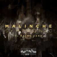 Nacho Cano - Malinche Symphonic
