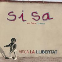 Sisa - Visca la llibertat