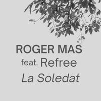 Roger Mas - La Soledat