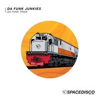 Da Funk Junkies - Da Funk Train