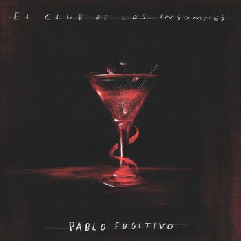 Pablo Fugitivo - El Club de los Insomnes (Explicit)