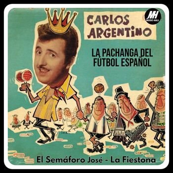 Carlos Argentino - La Pachanga Del Fútbol Español