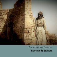 Nur Camerata & Burruezo - La reina de Siurana