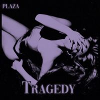 Plaza - Tragedy