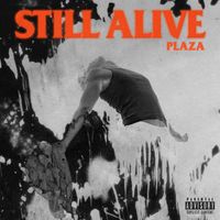 Plaza - Still Alive