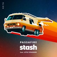 Passafire - Stash (Explicit)