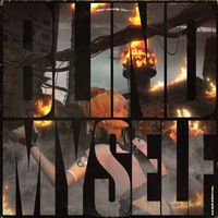 Blind Myself - Az idő dönti el (Explicit)