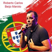 Roberto Carlos - Beijo Maroto