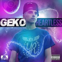 Geko - Heartless (Explicit)