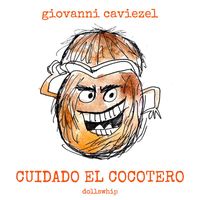 Giovanni Caviezel - Cuidado el cocotero