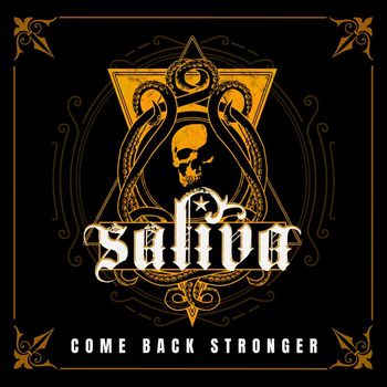 Saliva - Come Back Stronger