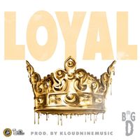 Big D - Loyal