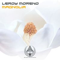 Leroy Moreno - Magnolia