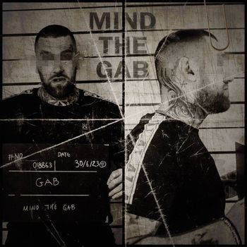 GAB - Mind The GAB (Explicit)