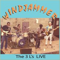 Windjammer - The 3 L's (Live) (Explicit)