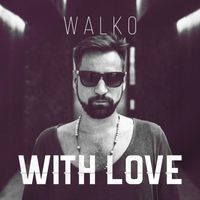 Walko - With Love