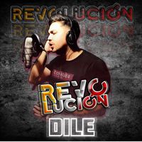 Revolución - Dile