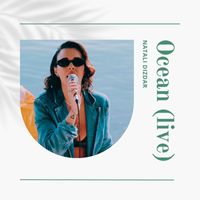 Natali Dizdar - Ocean (Live)